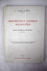 Arquitectos y canteros malagueños Ensayo histórico documental Siglos XVI XIX / Andrés Llordén