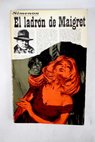 El ladrn de Maigret / Georges Simenon