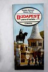 Budapest para el turista / Katalin Rohonyi