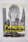 Penelope alla guerra / Oriana Fallaci