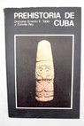 Prehistoria de Cuba / Ernesto E Tabo