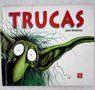 Trucas / Juan Gedovius