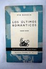 Los últimos románticos / Pío Baroja