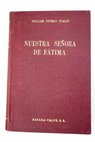Nuestra Señora de Fátima / William Thomas Walsh