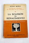 Panorama general de la Historia de la ciencia La eclosión del renacimiento / Aldo Mieli