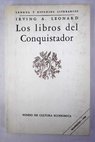 Los libros del conquistador / Irving A Leonard