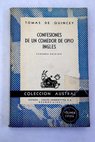 Confesiones de un comedor de opio ingls / Thomas De Quincey