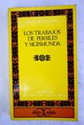 Los trabajos de Persiles y Sigismunda / Miguel de Cervantes Saavedra