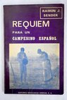 Requiem para un campesino español / Ramón J Sender