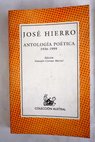 Antología poética 1936 1998 / José Hierro