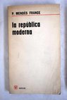 La república moderna Proposiciones / Pierre Mendes France