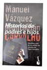 Historias de padres e hijos / Manuel Vzquez Montalbn