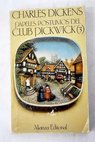 Papeles póstumos del Club Pickwick tomo III / Charles Dickens
