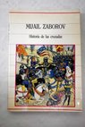 Historia de las cruzadas / Mijail Zaborov
