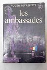 Les Ambassades / Roger Peyrefitte