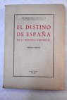 El destino de España en la historia universal / Zacarías García Villada