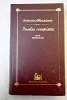 Poesas completas / Antonio Machado