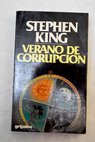 Verano de corrupción / Stephen King