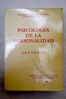Psicología de la personalidad lecturas / Sebastián Julia Moreno Jiménez Bernardo