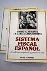 Sistema fiscal español / Emilio Albi Ibáñez