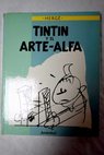 Tintín y el arte alfa / Hergé