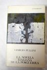 La novela italiana de la posguerra 1940 1965 / Giorgio Pullini