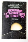 Encuentros extraterrestres del tercer tipo / Antonio Las Heras