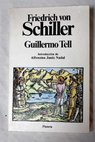 Guillermo Tell / Friedrich Schiller
