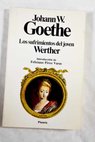 Los sufrimientos del joven Werther / Johann Wolfgang von Goethe
