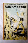 Cañas y barro / Vicente Blasco Ibáñez