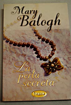 La perla secreta / Mary Balogh