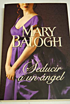 Seducir a un ngel / Mary Balogh