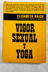 Vigor sexual y yoga / Elisabeth Haich