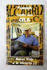 Nuevo viaje a la Alcarria tomo I / Camilo Jos Cela