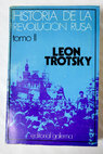 Historia de la Revolución Rusa tomo II / Leon Trotsky