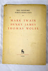 Mark Twain Henry James Thomas Wolfe / Lewis Leary
