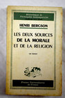Les deux source de la morale et de la religion / Henri Bergson