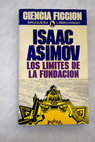 Los límites de la fundación / Isaac Asimov