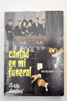 Cantad en mi funeral / Curtis Garland