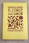 El conde Lucanor libro que escribió el muy noble señor Don Juan Manuel / Ramón María Tenreiro