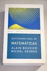 Diccionario Akal de matemáticas / Alain Bouvier