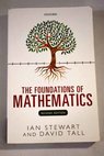 The foundations of mathematics / Stewart Ian Tall David Orme ProQuest