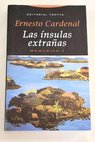 Las ínsulas extrañas memorias 2 / Ernesto Cardenal