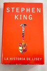 La historia de Lisey / Stephen King