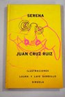Serena / Juan Cruz Ruiz