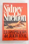 La conspiracin del juicio final / Sidney Sheldon