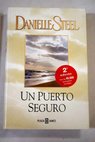 Un puerto seguro / Danielle Steel