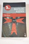 Iacobus / Matilde Asensi