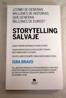 Storytelling salvaje / Isra Bravo