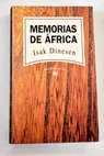 Memorias de Africa / Isak Dinesen